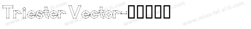 Triester Vector字体转换